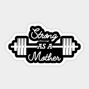 Workout - Strong as a mother Sticker